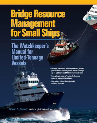Book Bridge Resource Management for Small Ships: The Watchkeeper's Manual for Limited-Tonnage Vessels free