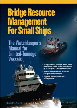 Book Bridge Resource Management for Small Ships: The Watchkeeper's Manual for Limited-Tonnage Vessels free