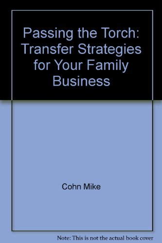 Book Passing the Torch: Transfer Strategies for Your Family Business free