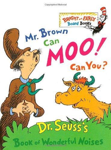 Book Mr. Brown Can Moo! Can You? : Dr. Seuss's Book Of Wonderful Noises (bright And Early Board Books) free