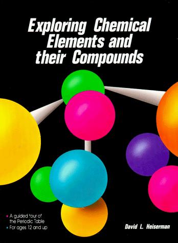 Book Exploring Chemical Elements and Their Compounds free