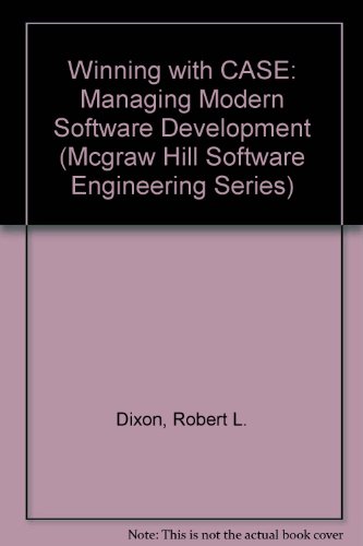 Book Winning With Case: Managing Modern Software Development (MCGRAW HILL SOFTWARE ENGINEERING SERIES) free