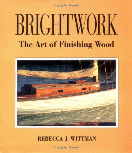 Book Brightwork: The Art of Finishing Wood free