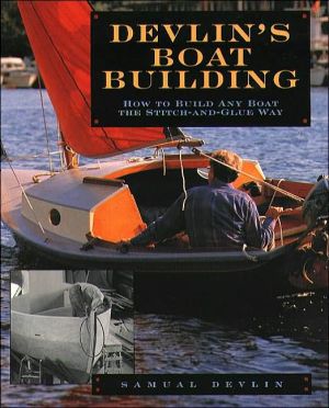 Book Devlin's Boatbuilding: How to Build Any Boat the Stitch-and-Glue Way free