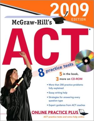 Book McGraw-Hill's ACT with CD-ROM, 2009 Edition (McGraw-Hill's ACT (W/CD)) free