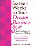 Book 16 Weeks to Your Dream Business: A Weekly Planner for Entrepreneurial Women free