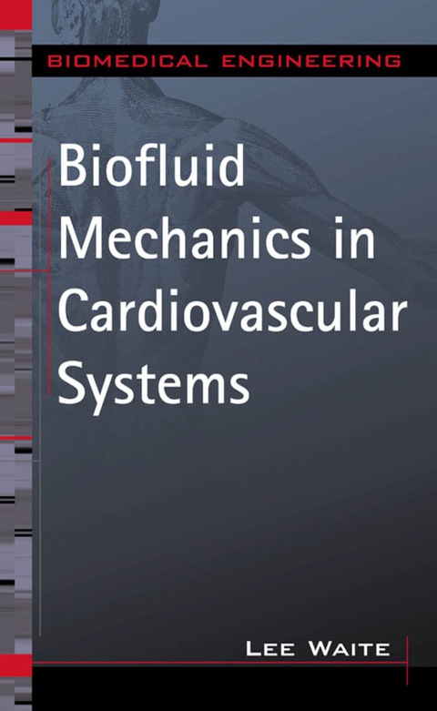 Book Biofluid Mechanics in Cardiovascular Systems (McGraw-Hill's Biomedical Engineering) free