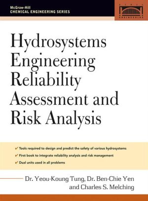 Book Hydrosystems Engineering Reliability Assessment and Risk Analysis (McGraw-Hill Civil Engineering) free