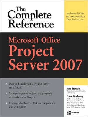 Book Microsoft® Office Project Server 2007: The Complete Reference free