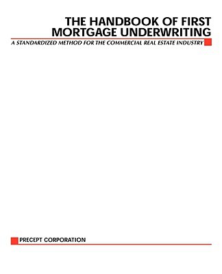 Book The Handbook of First Mortgage Underwriting (CLS.EDUCATION) free
