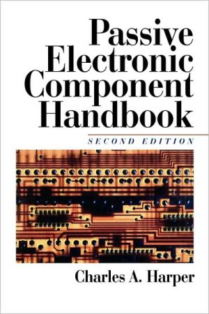 Book Passive Electronic Component Handbook (Electronic Packaging and Interconnection) free