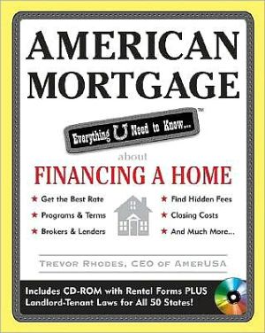 Book American Mortgage: Everything U Need to Know About Financing a Home: Everything U Need to Know About Purchasing and Refinancing a Home free