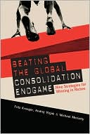 Book Beating the Global Consolidation Endgame: Nine Strategies for Winning in Niches free