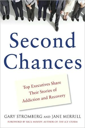 Book Second Chances: Top Executives Share Their Stories of Addiction & Recovery free