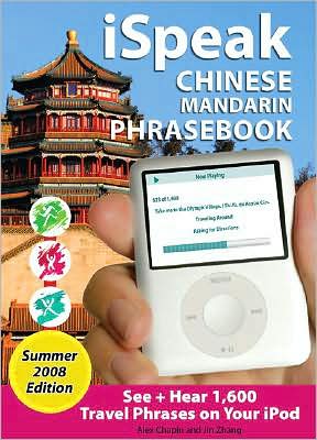 Book iSpeak Chinese Phrasebook, Summer 2008 Edition: See + Hear Language for Your iPod, Olympic Ed. (iSpeak Audio Series) free