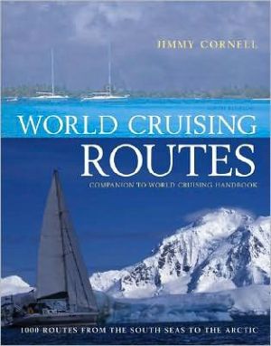 Book World Cruising Routes (World Cruising Routes: Featuring Nearly 1000 Sailing Routes in All Oceans of the World) free
