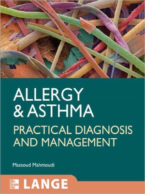 Book Allergy and Asthma: Practical Diagnosis and Management (LANGE Clinical Medicine) free