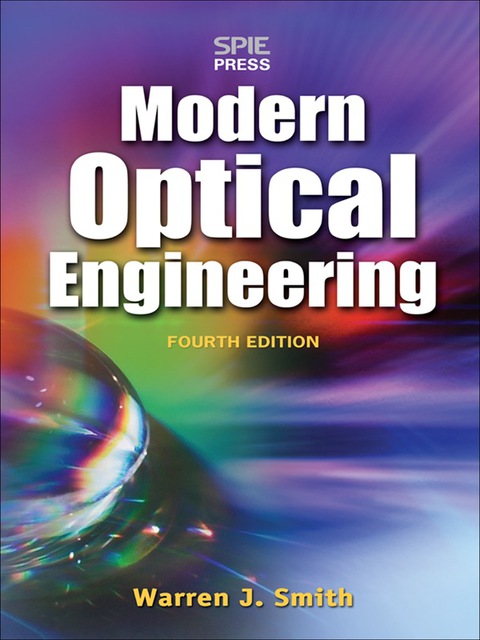Book Modern Optical Engineering, 4th Ed.: The Design of Optical Systems free