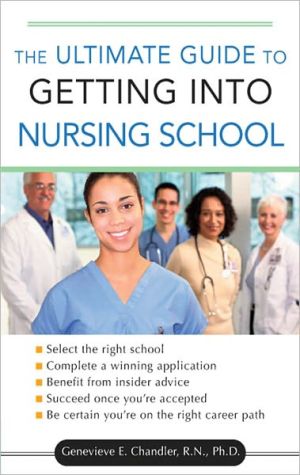 Book The Ultimate Guide to Getting into Nursing School free