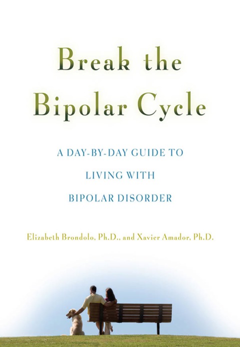 Book Break the Bipolar Cycle: A Day by Day Guide to Living with Bipolar Disorder free