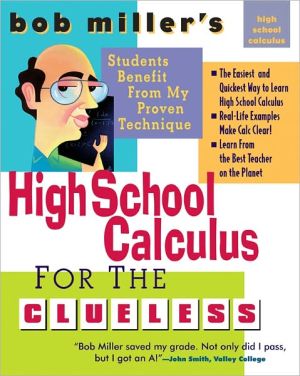 Book Bob Miller's High School Calc for the Clueless - Honors and AP Calculus AB & BC: Honors and AP Calculus AB and BC (Bob Miller's Clueless Series) free