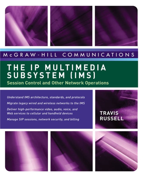 Book The IP Multimedia Subsystem (IMS): Session Control and Other Network Operations free
