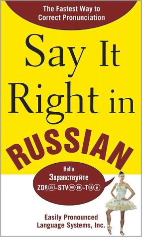 Book Say It Right in Russian: The Fastest Way to Correct Pronunciation Russian free
