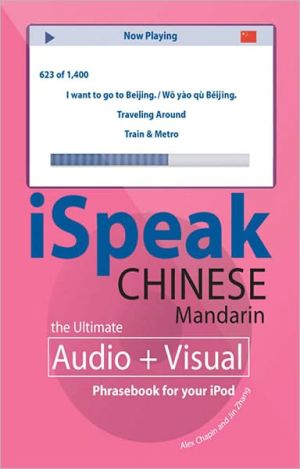Book iSpeak Chinese Phrasebook: An Audio + Visual Phrasebook for Your iPod (iSpeak Audio Series) free