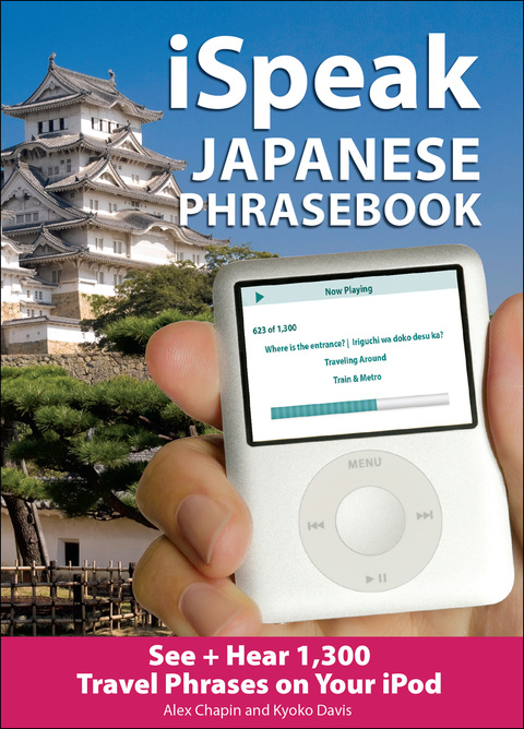 Book iSpeak Japanese Phrasebook: The Ultimate Audio & Visual Phrasebook for Your iPod (iSpeak Audio Series) free