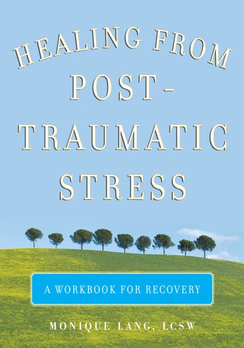 Book Healing from Post-Traumatic Stress: A Workbook for Recovery free