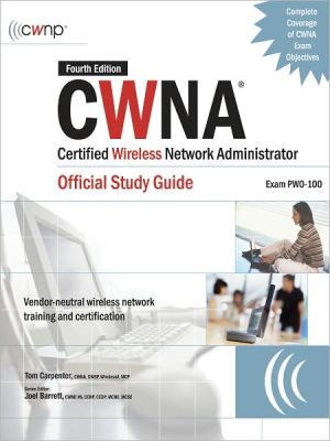 Book CWNA Certified Wireless Network Administrator Official Study Guide (Exam PW0-100), Fourth Edition (Certification Press) free