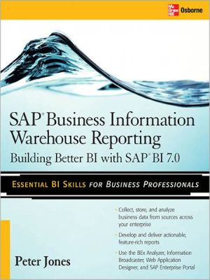 Book SAP Business Information Warehouse Reporting: Building Better BI with SAP BI 7.0 free