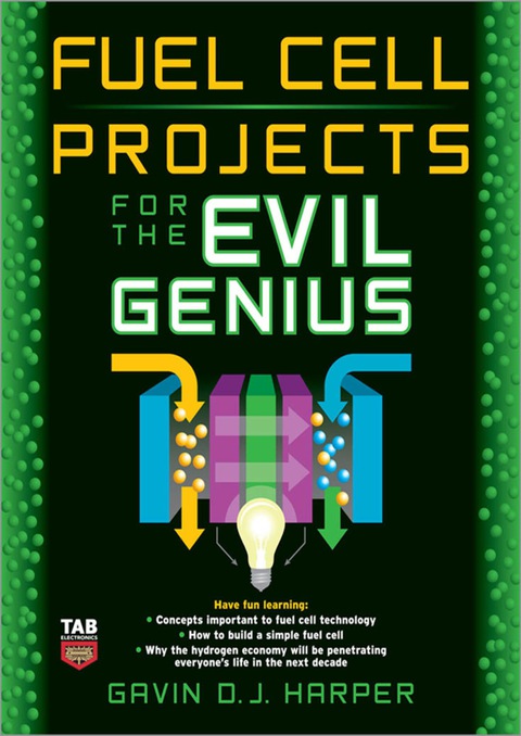 Book Fuel Cell Projects for the Evil Genius free