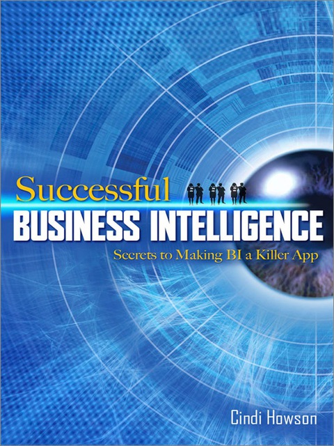 Book Successful Business Intelligence: Secrets to Making BI a Killer App free