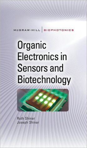 Book Organic Electronics in Sensors and Biotechnology (McGraw-Hill Biophotonics) free