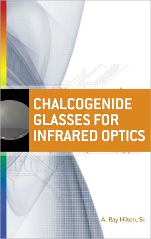 Book Chalcogenide Glasses for Infrared Optics free