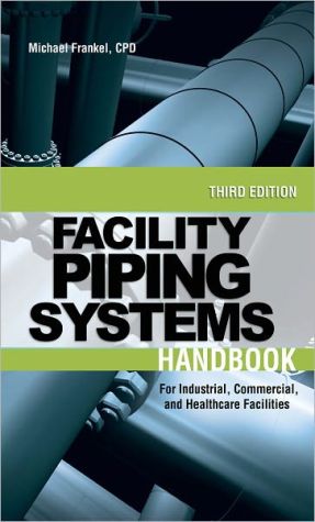 Book Facility Piping Systems Handbook: For Industrial, Commercial, and Healthcare Facilities free