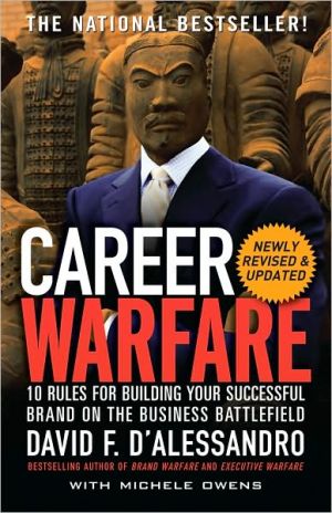 Book Career Warfare: 10 Rules for Building a Successful Personal Brand on the Business Battlefield free
