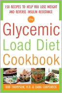 Book The Glycemic-Load Diet Cookbook: 150 Recipes to Help You Lose Weight and Reverse Insulin Resistance free