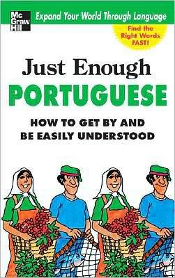 Book Just Enough Portuguese (Just Enough Phrasebook Series) free