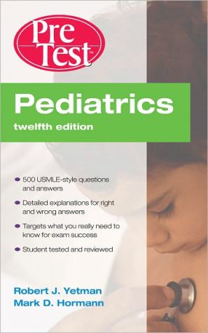 Book Pediatrics PreTest Self-Assessment and Review, Twelfth Edition free
