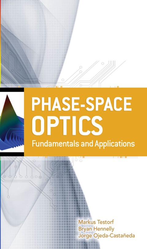 Book Phase-Space Optics: Fundamentals and Applications free