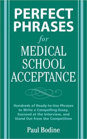 Book Perfect Phrases for Medical School Acceptance (Perfect Phrases Series) free