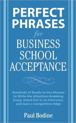Book Perfect Phrases for Business School Acceptance (Perfect Phrases Series) free