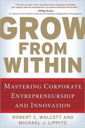 Book Grow from Within: Mastering Corporate Entrepreneurship and Innovation free