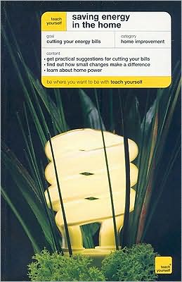 Book Teach Yourself Saving Energy in the Home (Teach Yourself: General Reference) free