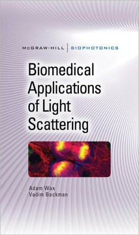 Book Biomedical Applications of Light Scattering free