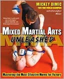 Book Mixed Martial Arts Unleashed: Mastering the Most Effective Moves for Victory free