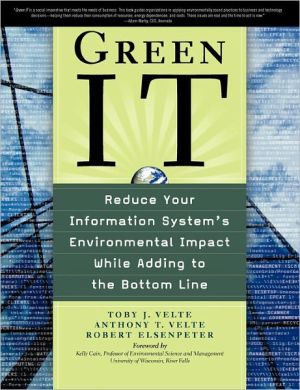 Book Green IT: Reduce Your Information System's Environmental Impact While Adding to the Bottom Line free