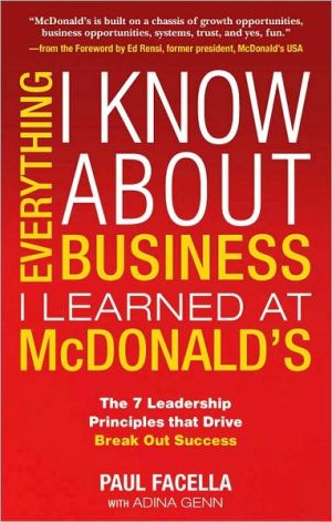 Book Everything I Know About Business I Learned at McDonald's: The 7 Leadership Principles that Drive Break Out Success free